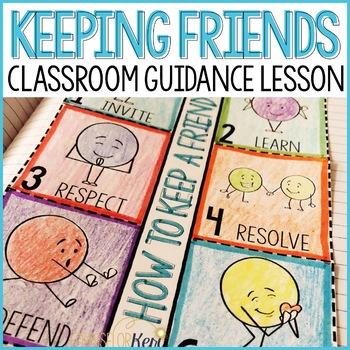 Preview of Friendship Activity: Keeping Friends Classroom Guidance Lesson for Counseling