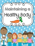 Maintaining a Health Body No Prep Common Core (Inquiry Bas