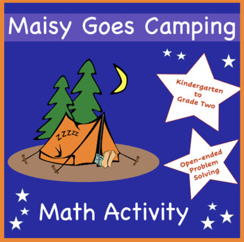 Preview of Maisy Goes Camping: Math Open-Ended Problem Solving with Assessment Rubric (K-2)