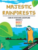 Majestic Rainforests After School Activities