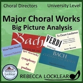 Major Choral Works: Big Picture Analysis