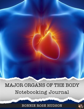 Preview of Major Organs of the Body Notebooking Journal (with Easel Activity)