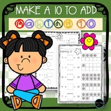 Make A 10 To Add | Making Ten To Add Worksheets | Ten Fram
