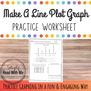 Preview of Make A Line Plot Graph Practice Worksheet