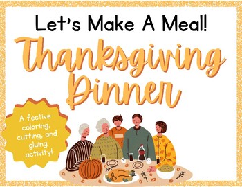 Preview of Make A Meal - Thanksgiving Day Coloring Activity