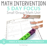 Make A Ten Addition Strategy | Small Group Math Unit