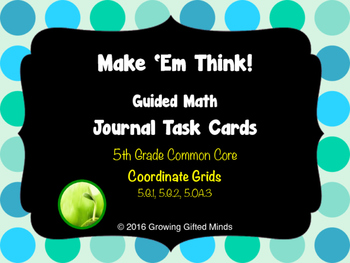 Preview of 5th Grade Make 'Em Think Coordinate Grid Journal Task Cards