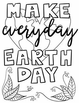 Preview of Earth Day Coloring Page- Make Everyday Earth Day