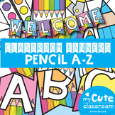 Banner - Pencil A to Z Classroom Decor Banner Set