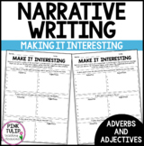Make It Interesting with Adjectives and Adverbs - Narrativ