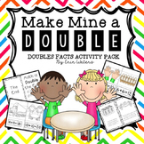 Make Mine A Double [Doubles Facts Activities]