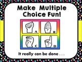 Make Multiple Choice Fun ~ A Collaborative Project full of