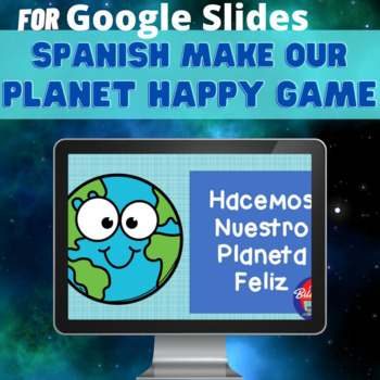 Preview of Make Our Planet Happy Interactive Game in Spanish - Perfect for Earth Day