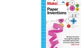 Make: Paper Inventions: Machines that Move, Drawings that 