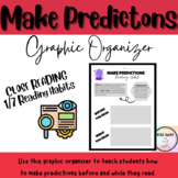 Make Predictions - Close Reading Graphic Organizer 