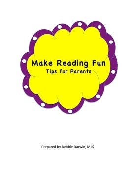 Preview of Make Reading Fun - Tips and Activities for Parents to Use at Home