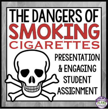 Preview of Smoking Health Lesson - Dangers of Smoking Cigarettes Presentation & Assignment