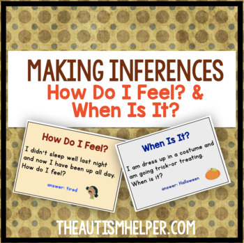 Preview of Make Some Inferences! 2 Flashcard Games for How Do I Feel? & When Is It?