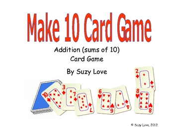 Make Ten Card Game Math by Suzy Love Burgess | Teachers ...