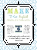 Make Them Equal!  A cut and paste math activity