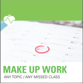 Make Up Work/Current Event- ANY 7-12 Class