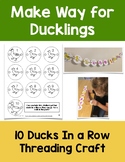 Make Way For Ducklings: Ten Ducks In a Row Threading Craft