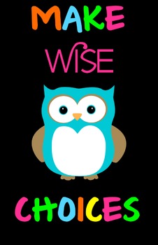 Make Wise Choices Owl Poster by Simply The Middle | TpT