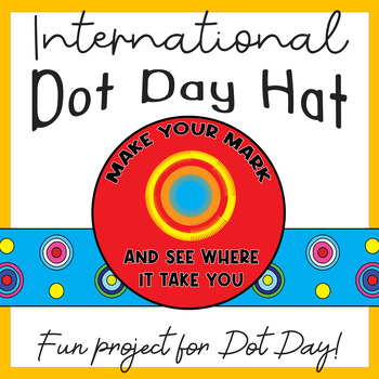 Preview of Make Your Mark on International Dot Day Hat Craft