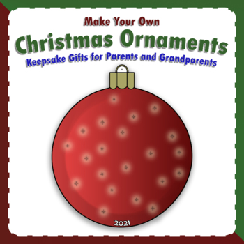 https://ecdn.teacherspayteachers.com/thumbitem/Make-Your-Own-Christmas-Holiday-Ornament--5048621-1656584218/original-5048621-1.jpg