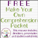 Make Your Own Comprehension Packet