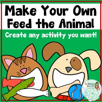 Preview of Create Your Own Feed the Animal: Cat and Dog