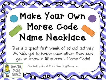 Preview of Make Your Own Morse Code Name Necklace ~ Great 1st Week of School Activity!