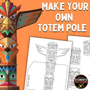 Make Your Own TOTEM POLE Craft by Where Students Play and Learn