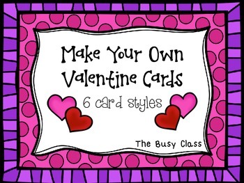 Preview of Make Your Own Valentine Cards