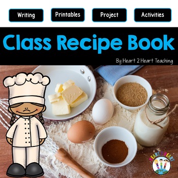 Preview of Make a Class Recipe Book a FUN Project for Thanksgiving, Christmas, Mother's Day