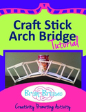 Craft Stick Arch Bridge Tutorial | Maker Space, Make Activ