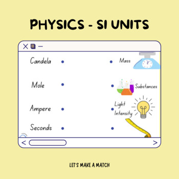 Preview of Make a Match to its Quantity | International System Units SI Physics
