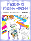 Make a Robot! | Measuring in Inches with a Ruler Project/A
