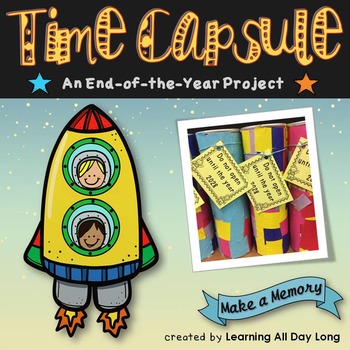 Preview of End of the Year Time Capsule: Make a Memory!