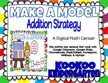 Preview of Make a Model Addition Strategy-A Digital Math Center for Google Classroom