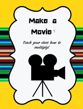 Preview of Make a Movie - Teach Your Class Multiplication