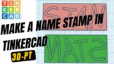 Make a Name Stamp in TinkerCAD