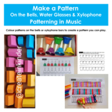 Make a Pattern on the Bells , Water Glasses and Xylophone 