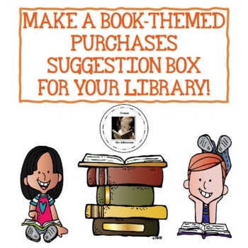 Make a Suggestion Box for Your Library by Conan the Librarian | TPT