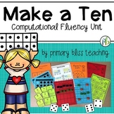 Make a Ten Computational Fluency Unit