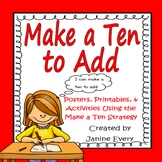 Make a Ten to Add:  Activities and Printables