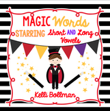 Making Magic Words {Long AND Short Vowels}