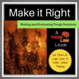 Make it Right: Making and Evaluating Tough Decisions