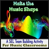 Make the Music Shape: A Movement & Team Building Activity