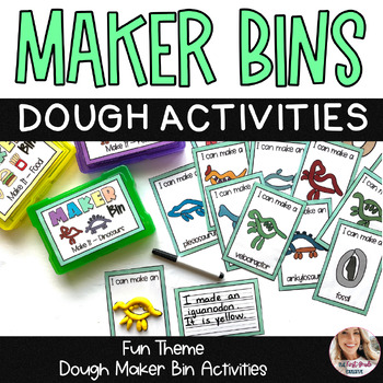 Preview of Maker Bins 18 Fun Theme Dough Activities Centers Morning Bins